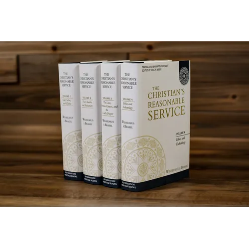 The Christian's Reasonable Service, Volume 2: The Church and Salvation - Hardcover