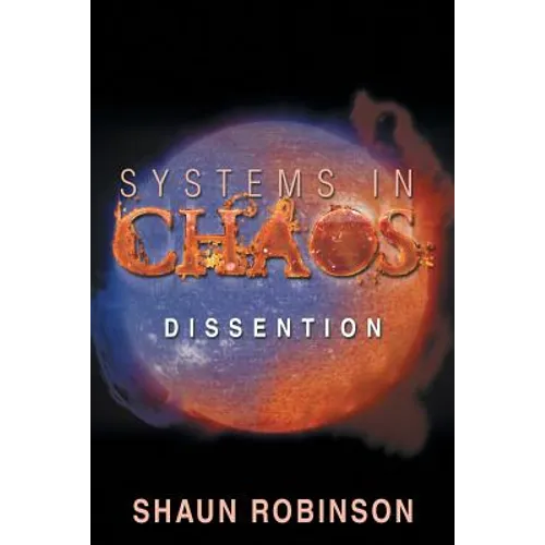 Systems in Chaos: Dissention - Paperback