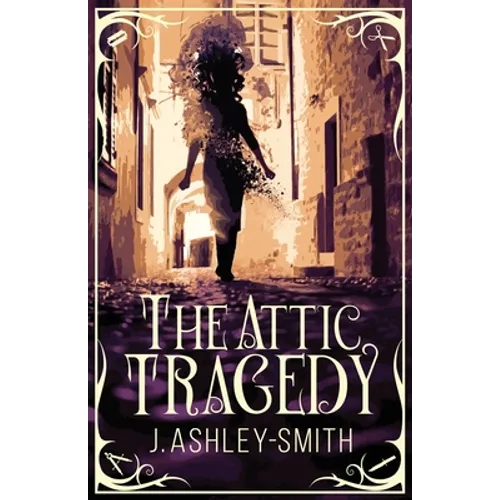 The Attic Tragedy - Paperback