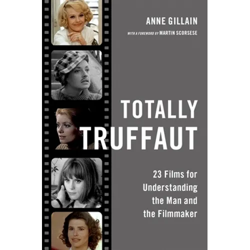 Totally Truffaut: 23 Films for Understanding the Man and the Filmmaker - Paperback
