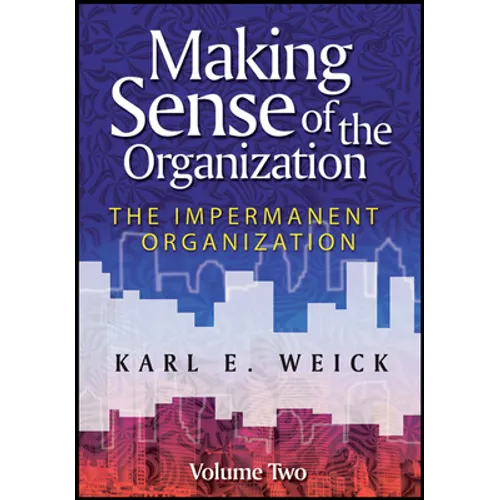 Making Sense of the Organization, Volume 2 - Paperback