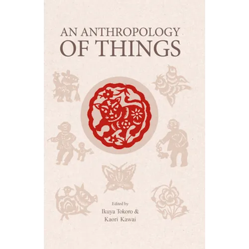 An Anthropology of Things - Paperback