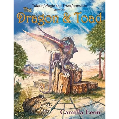 The Dragon & Toad: Tales of Magic and Transformation - Paperback