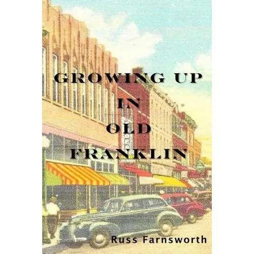 Growing Up In Old Franklin - Paperback