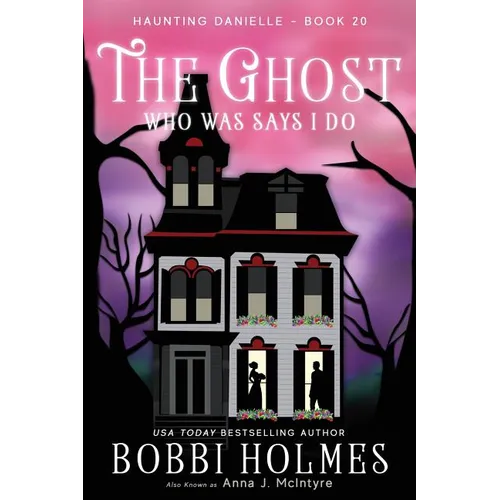 The Ghost Who Was Says I do - Paperback