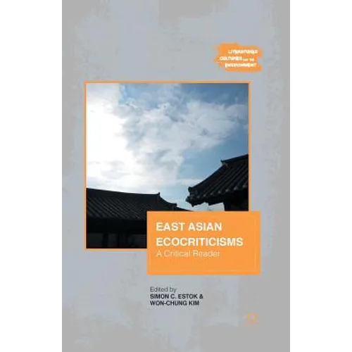 East Asian Ecocriticisms: A Critical Reader - Paperback
