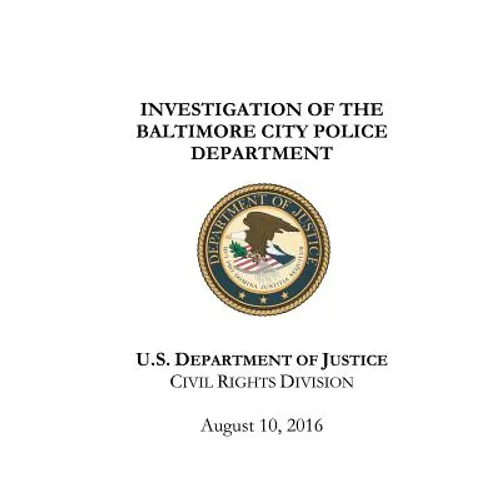 Investigation of the Baltimore City Police Department - Paperback