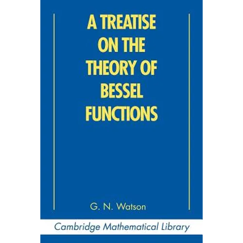 A Treatise on the Theory of Bessel Functions - Paperback
