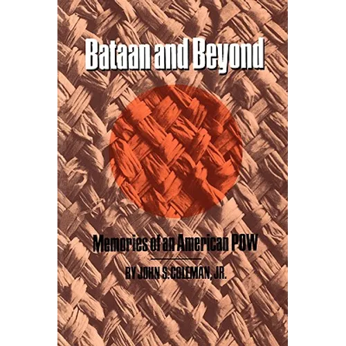 Bataan and Beyond: Memories of an American POW - Paperback