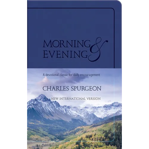 Morning and Evening (Niv): A Devotional Classic for Daily Encouragement - Imitation Leather
