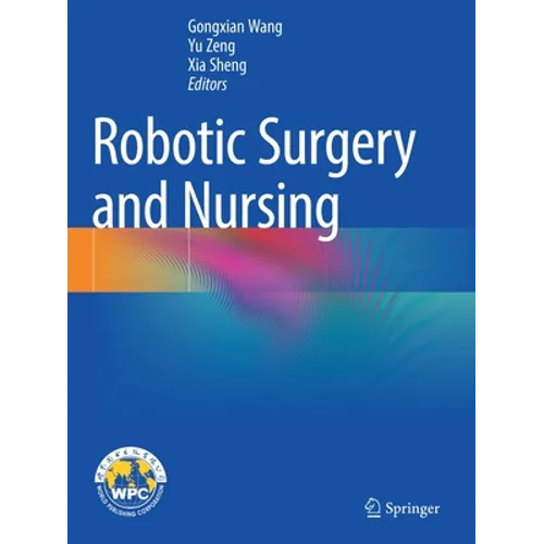 Robotic Surgery and Nursing - Paperback