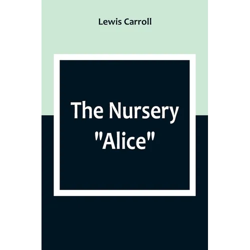 The Nursery "Alice" - Paperback