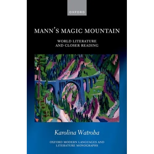 Mann's Magic Mountain: World Literature and Closer Reading - Hardcover