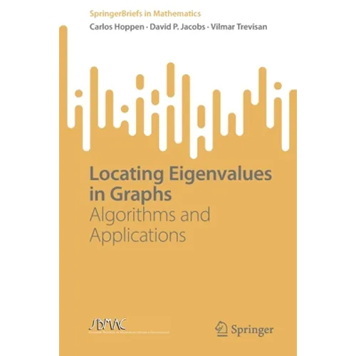 Locating Eigenvalues in Graphs: Algorithms and Applications - Paperback