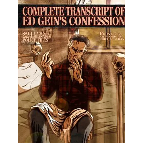 Complete Transcript Of Ed Geins Confession - Paperback