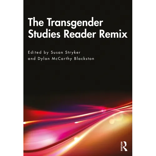 The Transgender Studies Reader Remix - Paperback