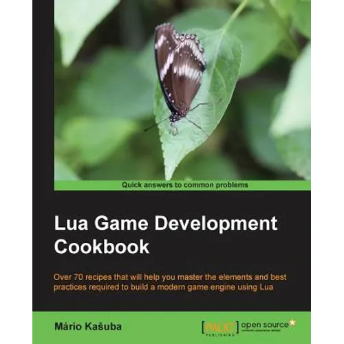 Lua Game Development Cookbook - Paperback