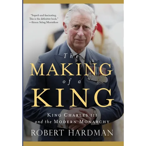 The Making of a King - Hardcover