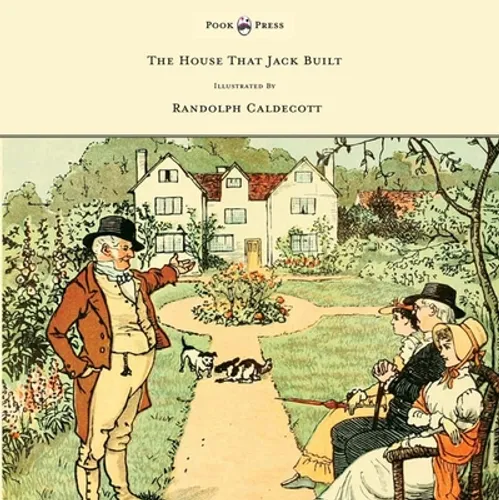 The House That Jack Built - Illustrated by Randolph Caldecott - Paperback