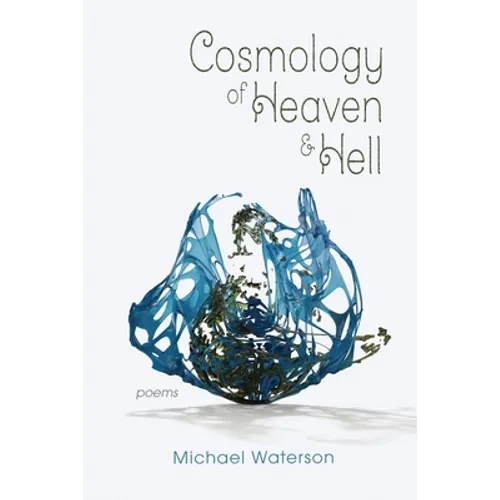 Cosmology of Heaven and Hell - Paperback