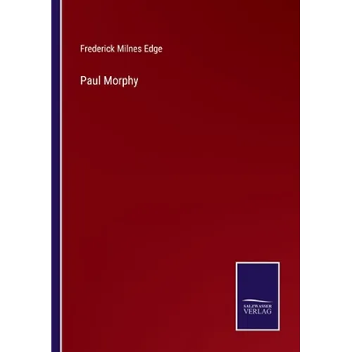 Paul Morphy - Paperback