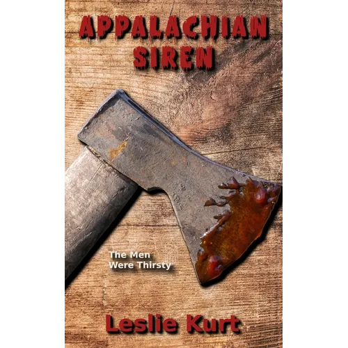 Appalachian Siren: An Erotic Horror-Backwoods/Splatterpunk - Paperback