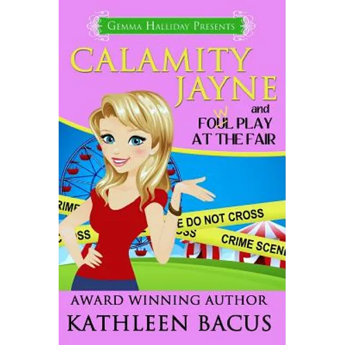 Calamity Jayne and Fowl Play at the Fair - Paperback