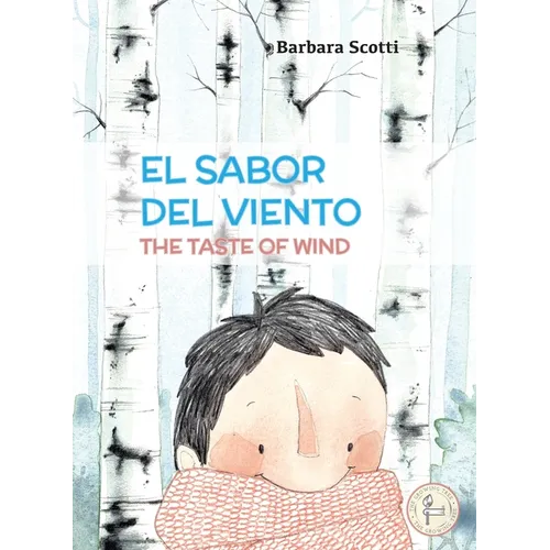 El Sabor del Viento: The Taste of Wind - Hardcover