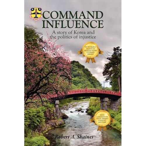 Command Influence: A Story of Korea and the Politics of Injustice - Paperback