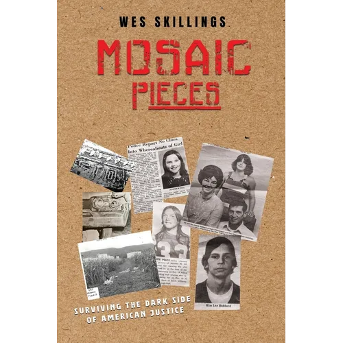 MOSAIC Pieces: Surviving the Dark Side of American Justice - Paperback