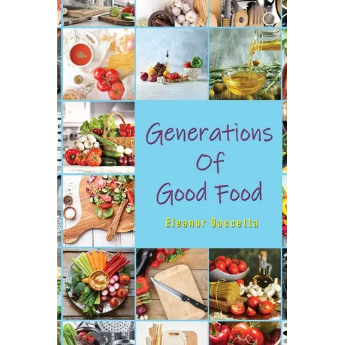 Generations Of Good Food - Paperback
