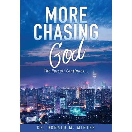 More Chasing God - Paperback