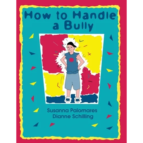 How To Handle A Bully - Paperback