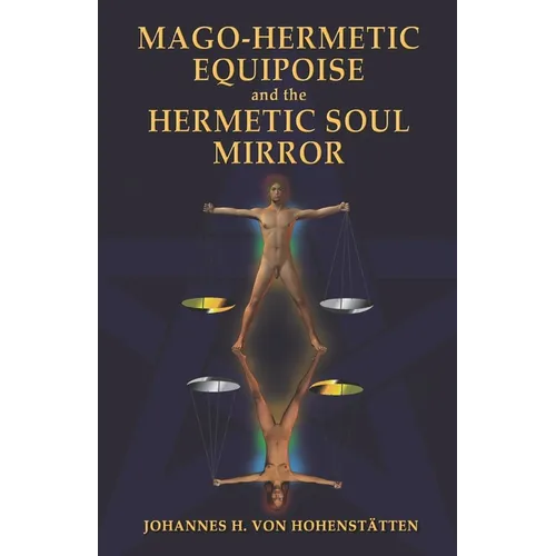 Mago-Hermetic Equipoise and the Hermetic Soul Mirror - Paperback
