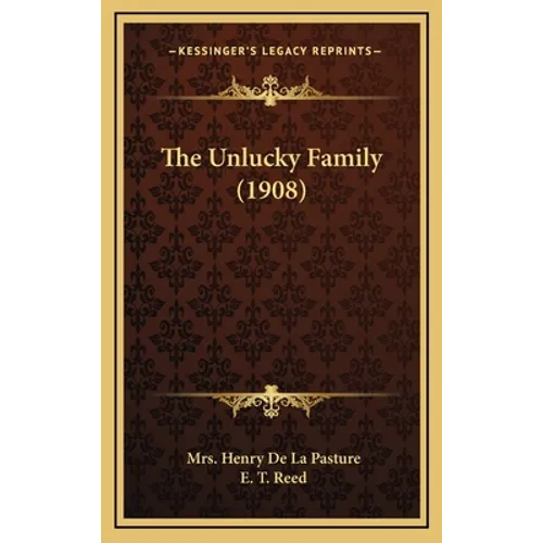 The Unlucky Family (1908) - Hardcover