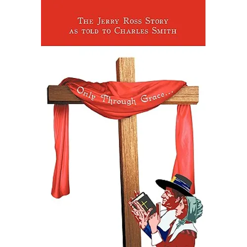 Only Through Grace... - Hardcover
