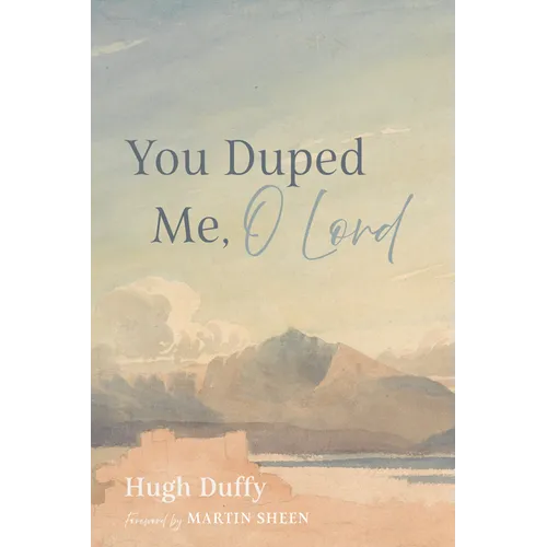 You Duped Me, O Lord - Paperback