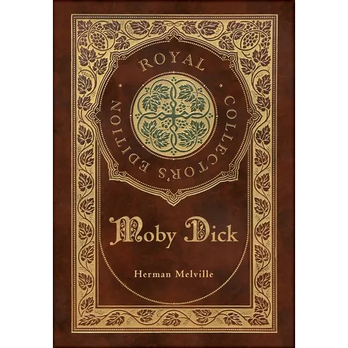 Moby Dick (Royal Collector's Edition) (Case Laminate Hardcover with Jacket) - Hardcover