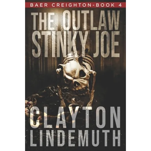 The Outlaw Stinky Joe - Paperback