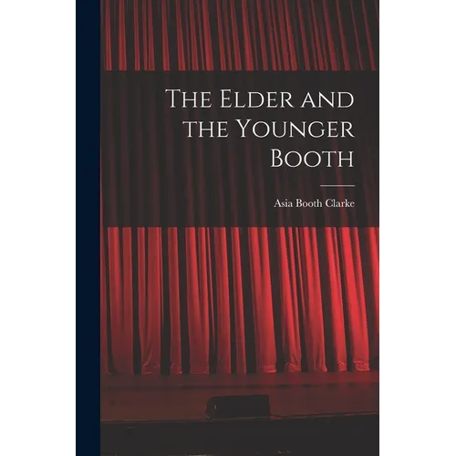 The Elder and the Younger Booth - Paperback