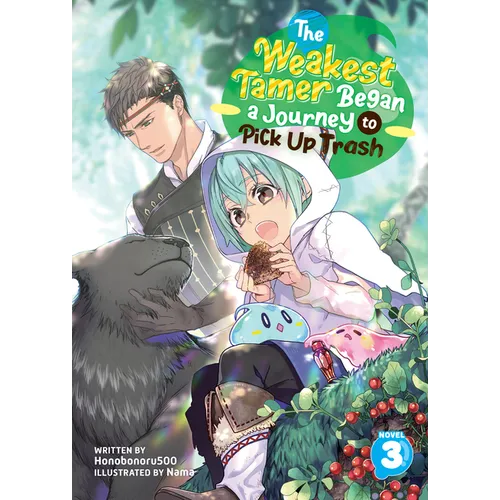 The Weakest Tamer Began a Journey to Pick Up Trash (Light Novel) Vol. 3 - Paperback