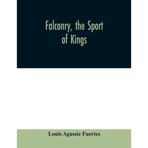 Falconry, the sport of kings - Paperback