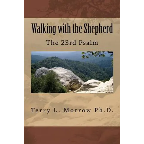 Walking with the Shepherd: The 23rd Psalm - Paperback