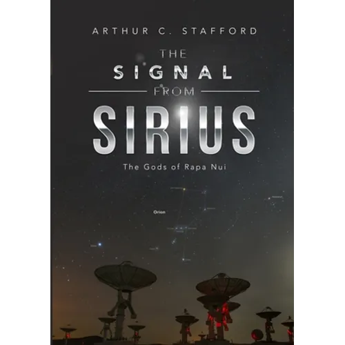 The Signal from Sirius: The Gods of Rapa Nui - Paperback