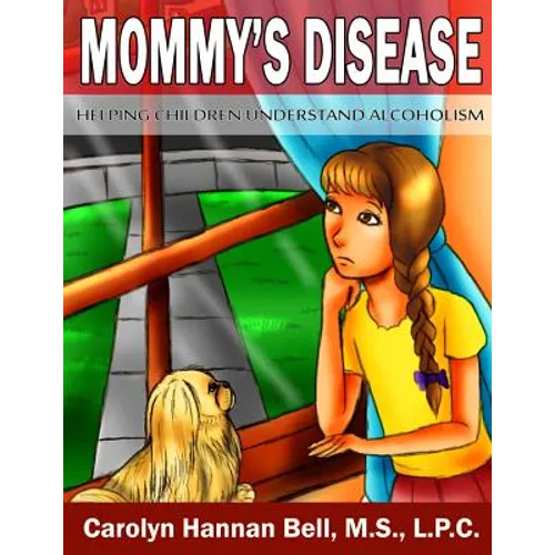 Mommy's Disease: Helping Children Understand Alcoholism - Paperback