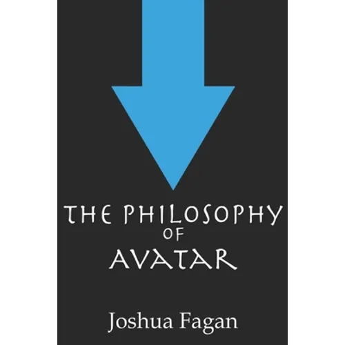 The Philosophy of Avatar - Paperback