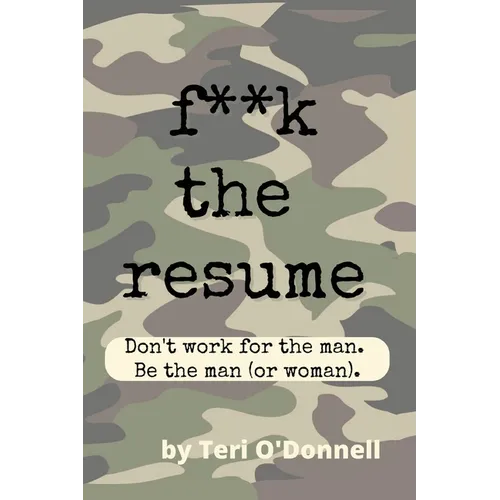 F*CK the Resume - Paperback