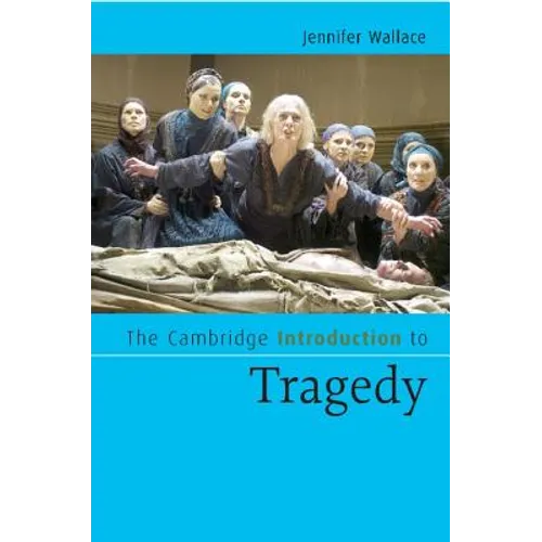 The Cambridge Introduction to Tragedy - Paperback