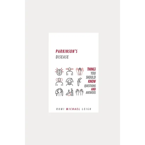 Parkinson's disease: Things You Should Know (Questions and Answers) - Paperback