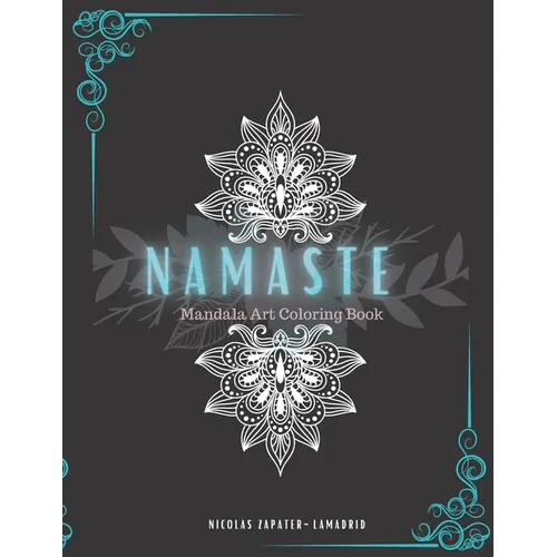 Namaste: Mandala Art Coloring Book - Paperback